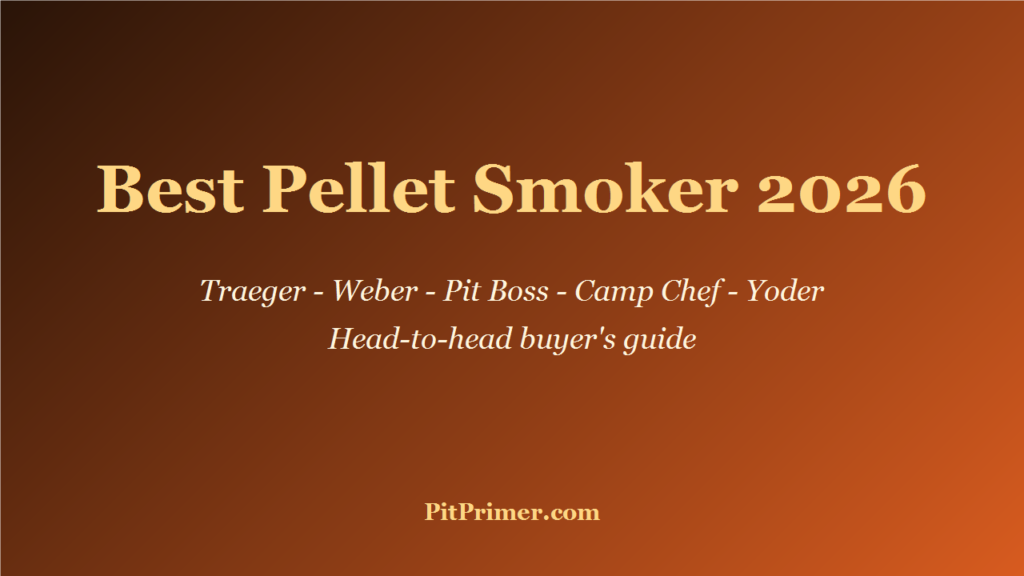 Best Pellet Smoker 2026: Traeger, Weber, Pit Boss, Camp Chef, and Yoder Head-to-Head